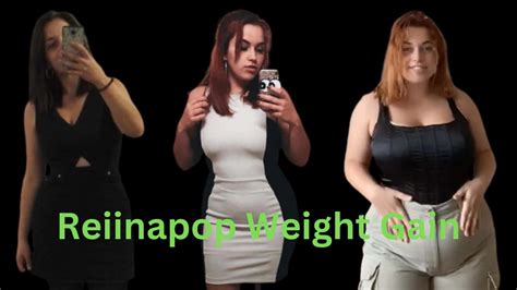 reiinapop weight gain|Reiinapop 2020 Gaining and BEYOND .